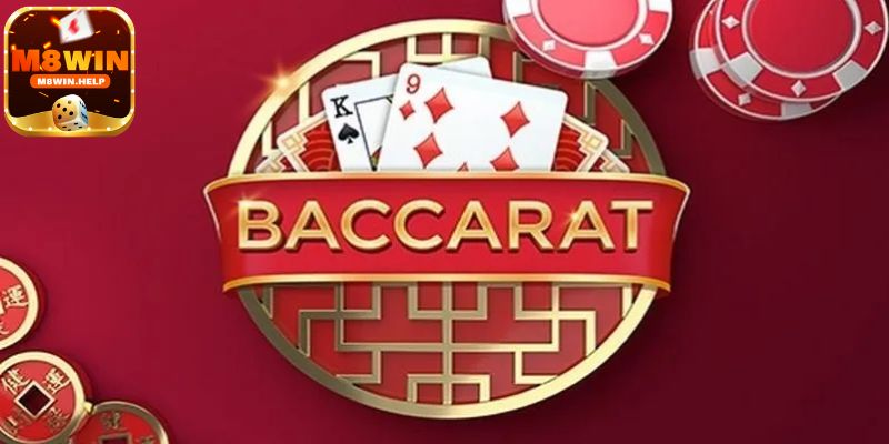 Tìm hiểu sơ lược về game bài Baccarat M8Win