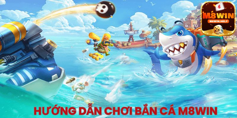 Hướng dẫn đăng ký tài khoản Bắn cá M8Win chi tiết, hiệu quả cho tân thủ