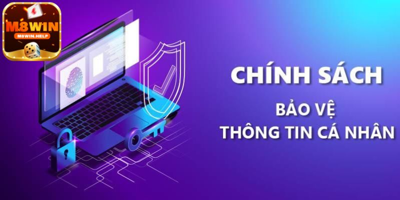 Các biện pháp trong chính sách bảo mật M8Win về thông tin
