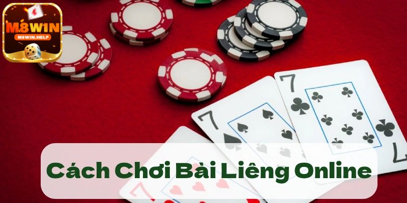 Luật chơi Liêng M8Win mà ai cũng cần biết
